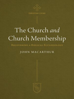 cover image of The Church and Church Membership